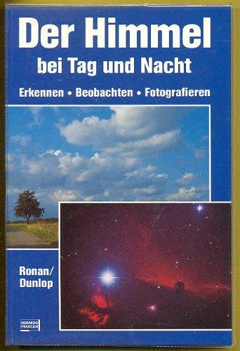 9783440056271: Der Himmel bei Tag und Nacht. Erkennen - Beobachten - Fotografieren