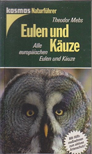 Stock image for Eulen und Kuze. Alle europischen Eulen und Kuze for sale by medimops