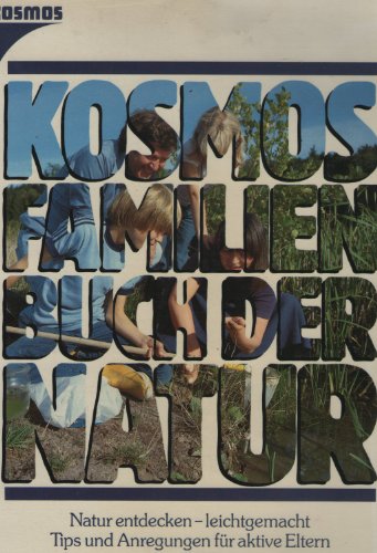 Beispielbild fr Kosmos - Familienbuch der Natur zum Verkauf von Buchhandlung Loken-Books