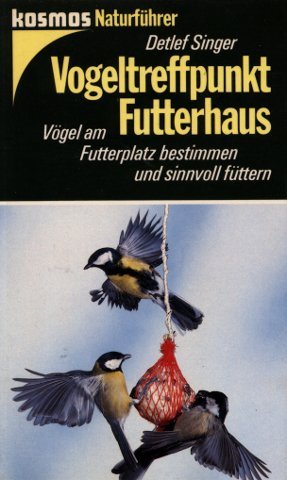 Stock image for Vogeltreffpunkt Futterhaus. Vgel am Futterplatz bestimmen und sinnvoll fttern for sale by medimops