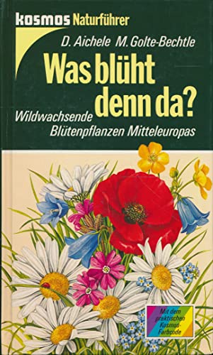 Beispielbild für Was blüht denn da? Wildwachsende Blütenpflanzen Mitteleuropas zum Verkauf von medimops
