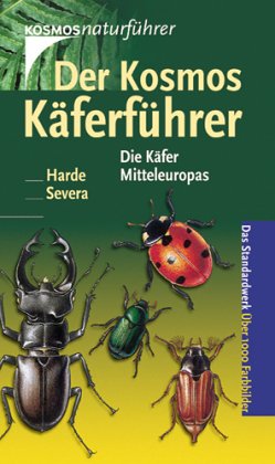 9783440058626: Der Kosmos - Kferfhrer. Die mitteleuropischen Kfer - Harde Karl Wilhelm František Severa und Edwin (Bearb.) Mhn
