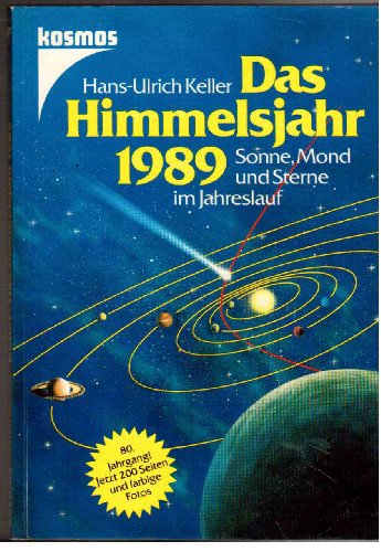 Stock image for Das Himmelsjahr 1989. Sonne, Mond und Sterne im Jahreslauf for sale by medimops