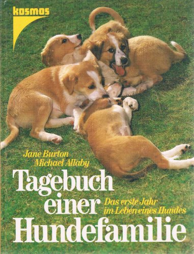 9783440059777: Tagebuch einer Hundefamilie. Das erste Jahr im Leben eines Hundes by Jane Bur...