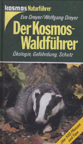 Stock image for Der Kosmos - Waldfhrer. kologie, Gefhrdung, Schutz for sale by medimops