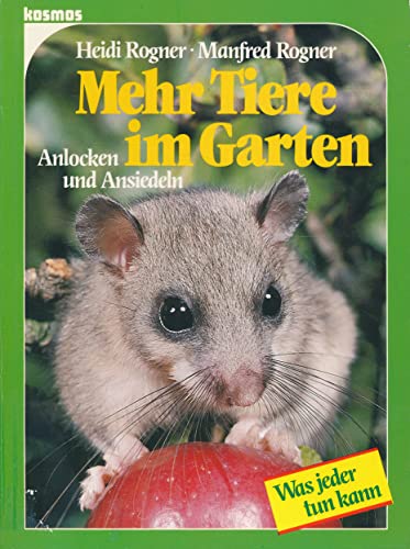 Stock image for Mehr Tiere im Garten for sale by Versandantiquariat Felix Mcke