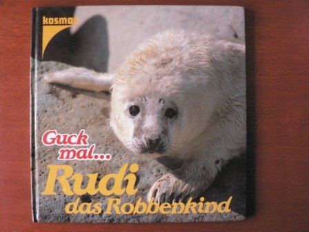 Stock image for Rudi das Robbenkind for sale by Gerald Wollermann