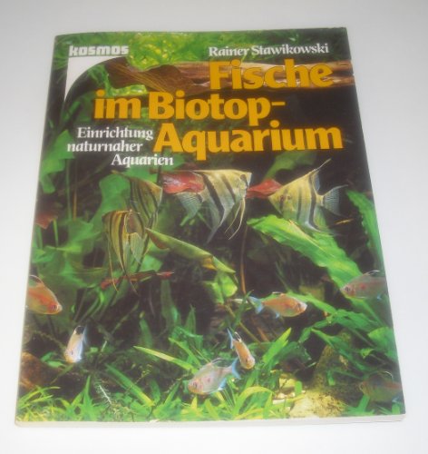 9783440061596: Fische im Biotop - Aquarium. Einrichtung naturnaher Aquarien