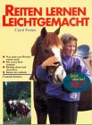 Reiten leicht gemacht. Vom Satteln bis zum ersten Ausritt.