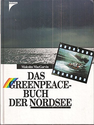 9783440062074: Das Greenpeace-Buch der Nordsee