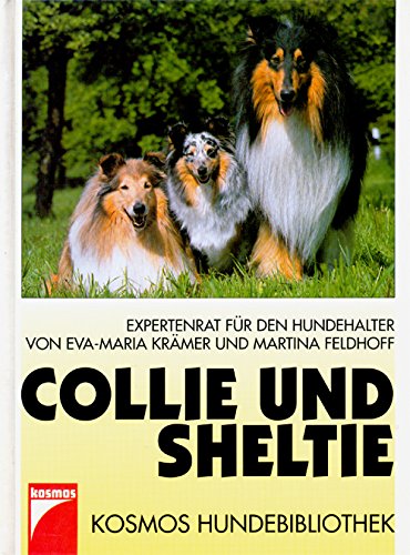 9783440062425: Collie und Sheltie. Expertenrat fr den Hundehalter