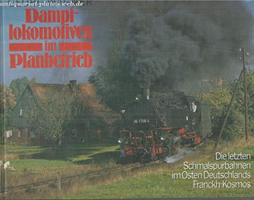 Beispielbild fr Dampflokomotiven im Planbetrieb : die letzten Schmalspurbahnen im Osten Deutschlands. hrsg. von Georg Wagner. Mit Textbeitr. von Thomas Tschirner und Magnus Bauch. [Farbfotos im Text von Gerhard Bank .] zum Verkauf von Antiquariat  Udo Schwrer