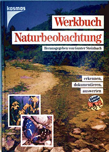 Beispielbild fr Werkbuch Naturbeobachtung zum Verkauf von Versandantiquariat Felix Mcke