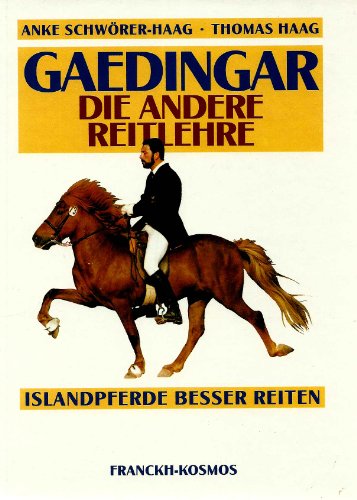 Imagen de archivo de Gaedingar. Die andere Reitlehre. Islandpferde besser reiten a la venta por medimops