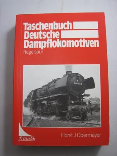 Stock image for Taschenbuch Deutsche Dampflokomotiven. Regelspur for sale by medimops