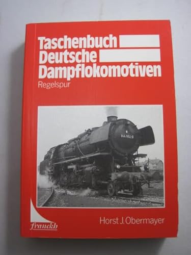 9783440063415: Taschenbuch Deutsche Dampflokomotiven. Regelspur