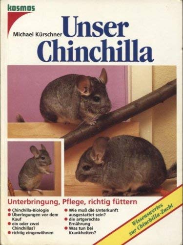 Stock image for Unser Chinchilla. Unterbringung, Pflege, richtig fttern for sale by medimops