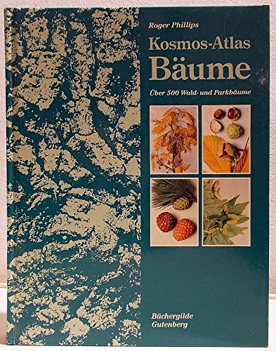 Stock image for Kosmos- Atlas Bume. ber 500 Wald- und Parkbume for sale by medimops