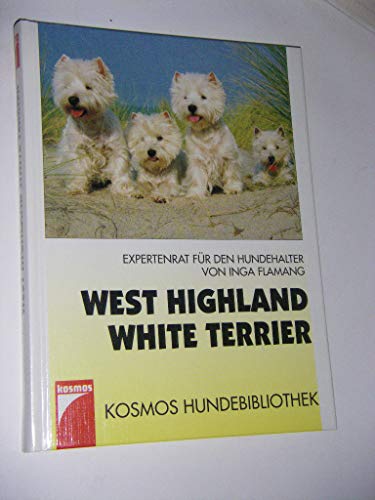 Imagen de archivo de West-Highland-White-Terrier : Expertenrat fr den Hundehalter. Kosmos-Hundebibliothek a la venta por Hbner Einzelunternehmen