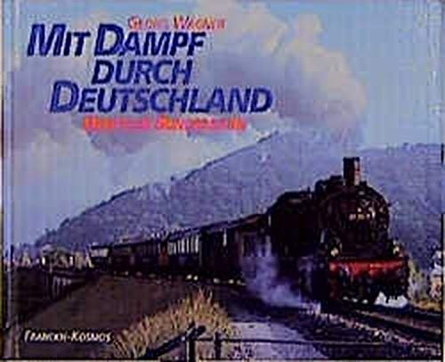 Beispielbild fr Mit Dampf durch Deutschland, Deutsche Bundesbahn zum Verkauf von Versandhandel K. Gromer