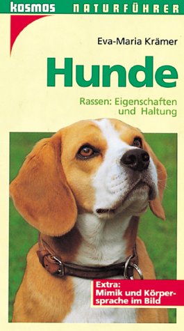 Hunde. Kosmos-Naturführer - Krämer, Eva-Maria