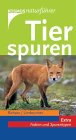 Stock image for Tierspuren. Nester, Baue, Fhrten, Fraspuren for sale by medimops