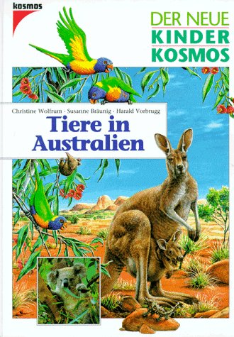 Stock image for (Kosmos) Der neue Kinder-Kosmos, Tiere in Australien for sale by medimops