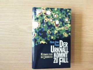 Stock image for Der Urknall kommt zu Fall. Kosmologie im Umbruch for sale by medimops