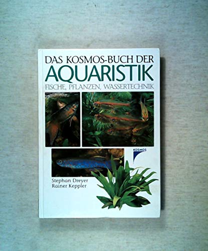 Stock image for Das Kosmos-Buch der Aquaristik for sale by medimops