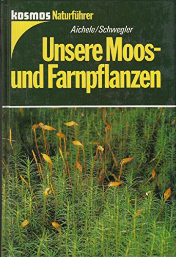 Beispielbild fr Unsere Moos- und Farnpflanzen in Farbe zum Verkauf von medimops