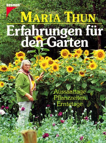 Beispielbild fr Erfahrungen fr den Garten. Aussaattage, Pflanzzeiten, Erntetage zum Verkauf von medimops