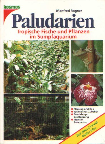 Stock image for Paludarien. Tropische Fische und Pflanzen im Sumpfaquarium for sale by medimops