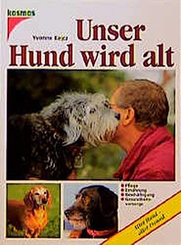 Stock image for Unser Hund wird alt for sale by medimops