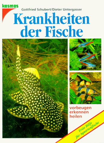 Imagen de archivo de Krankheiten der Fische vorbeugen, erkennen, heilen. Erste Hilfe fr Aquarienfische a la venta por medimops