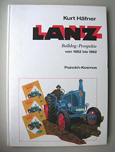 Imagen de archivo de Lanz: Bulldog-Prospekte von 1952 - 1962 a la venta por Bernhard Kiewel Rare Books