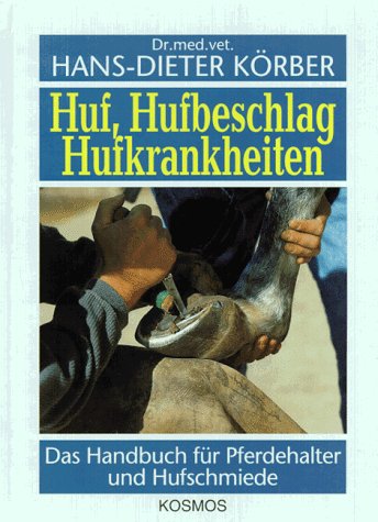 9783440069950: Huf, Hufbeschlag, Hufkrankheiten