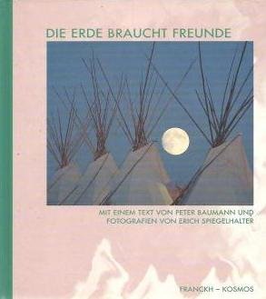 Stock image for Die Erde braucht Freunde for sale by mneme