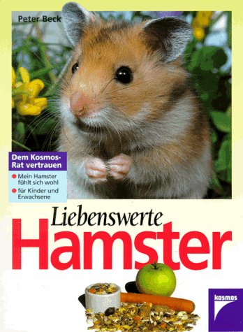 Stock image for Liebenswerte Hamster. Mein Hamster fhlt sich wohl. Fr Kinder und Erwachsene for sale by Ostmark-Antiquariat Franz Maier