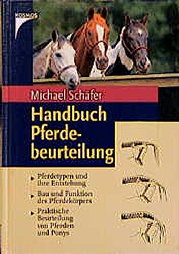 Praxishandbuch Pferdebeurteilung - Schäfer, Michael
