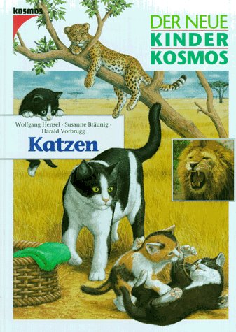 Stock image for (Kosmos) Der neue Kinder-Kosmos, Katzen for sale by medimops