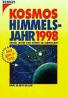 Stock image for Das Kosmos Himmelsjahr 1998. Sonne, Mond und Sterne im Jahreslauf for sale by Versandantiquariat Felix Mcke