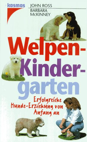 Imagen de archivo de Welpen- Kindergarten. Erfolgreiche Hunde- Erziehung von Anfang an a la venta por medimops