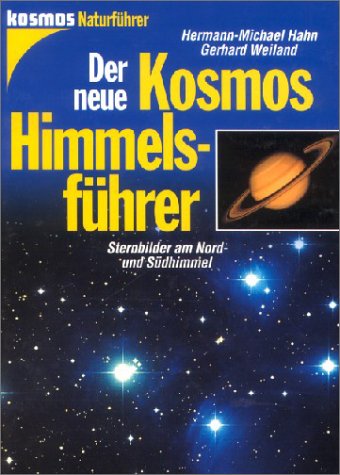 Der neue Kosmos Himmelsführer. Sternbilder am Nord- und Südhimmel.