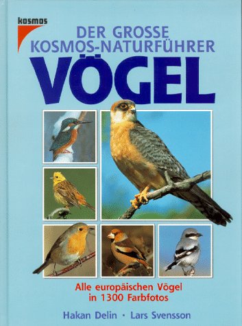 Imagen de archivo de Der Groe Kosmos- Naturfhrer Vgel. Alle europischen Vgel a la venta por medimops