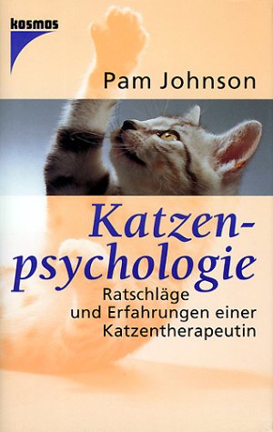 Katzenpsychologie - Ratschläge und Erfahrungen einer Katzentherapeutin.