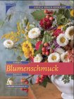 9783440076545: Blumenschmuck : farbig, duftig, selbstgemacht.