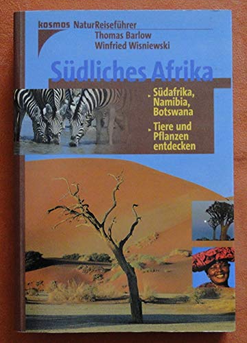 Stock image for Sdliches Afrika. Sdafrika, Namibia, Botswana - Tiere und Pflanzen entdecken for sale by medimops