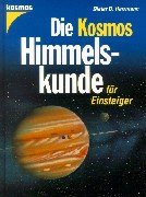9783440076750: Die Kosmos Himmelskunde fr Einsteiger.