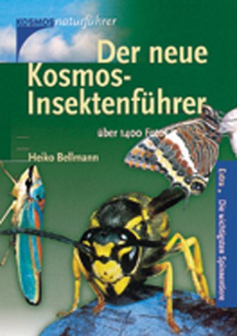 Der neue Kosmos-Insektenführer - Bellmann, Heiko