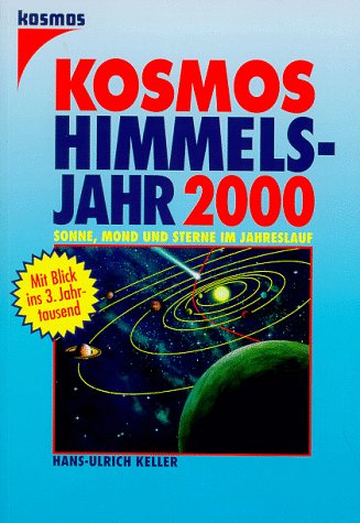 Imagen de archivo de Kosmos Himmelsjahr 2000. Sonne, Mond und Sterne im Jahreslauf a la venta por medimops